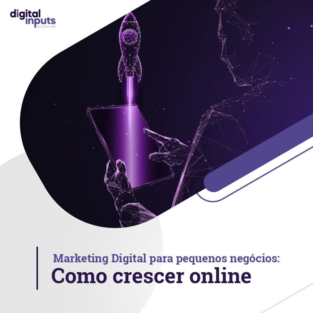 Marketing Digital para Pequenos Negócios Dicas para Crescer Online